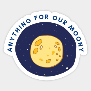 Vintage Anything For Our Moony Sticker